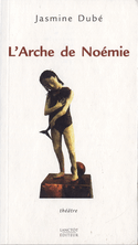 Arche de Noémie (L') [ancienne édition]